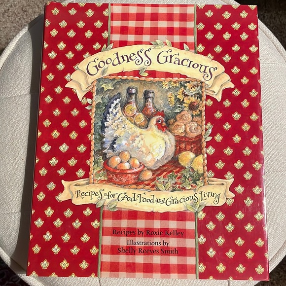 Cookbook | Goodness Gracious | Recipes for Good Food and Gracious Living - Picture 1 of 8